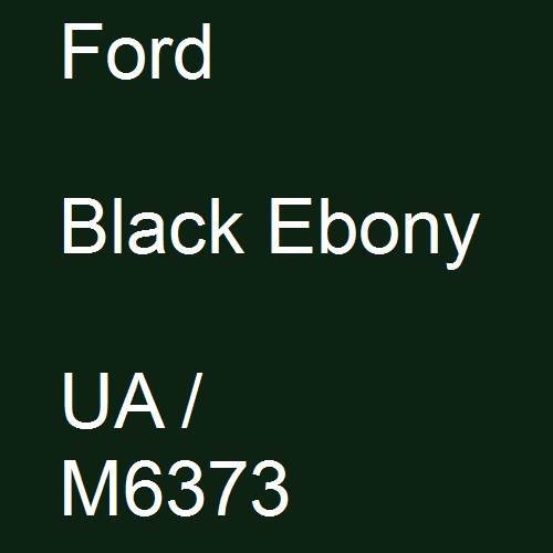 Ford, Black Ebony, UA / M6373.